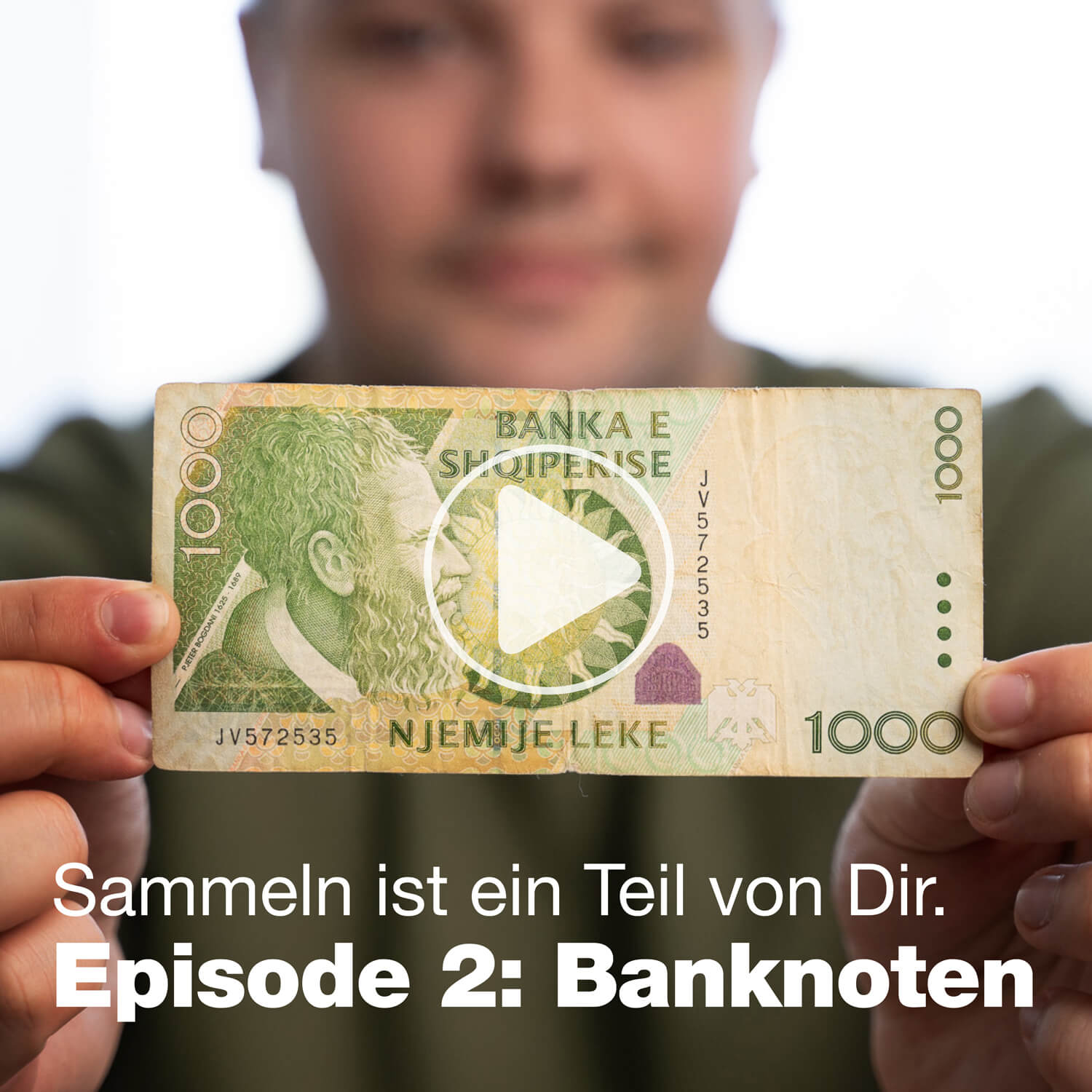 Sammeln ist ein Teil von Dir. - Episode 2: Banknoten